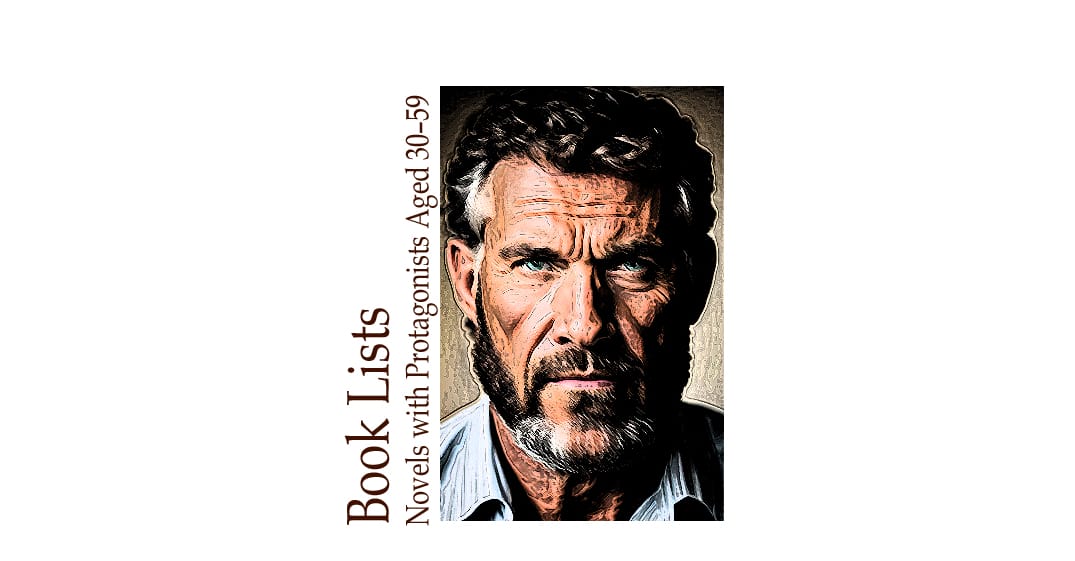 Midlife in the Middle: Novels with Protagonists Aged 30–59