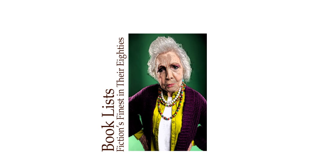Octogenarian Outliers: Fiction’s Finest in Their Eighties
