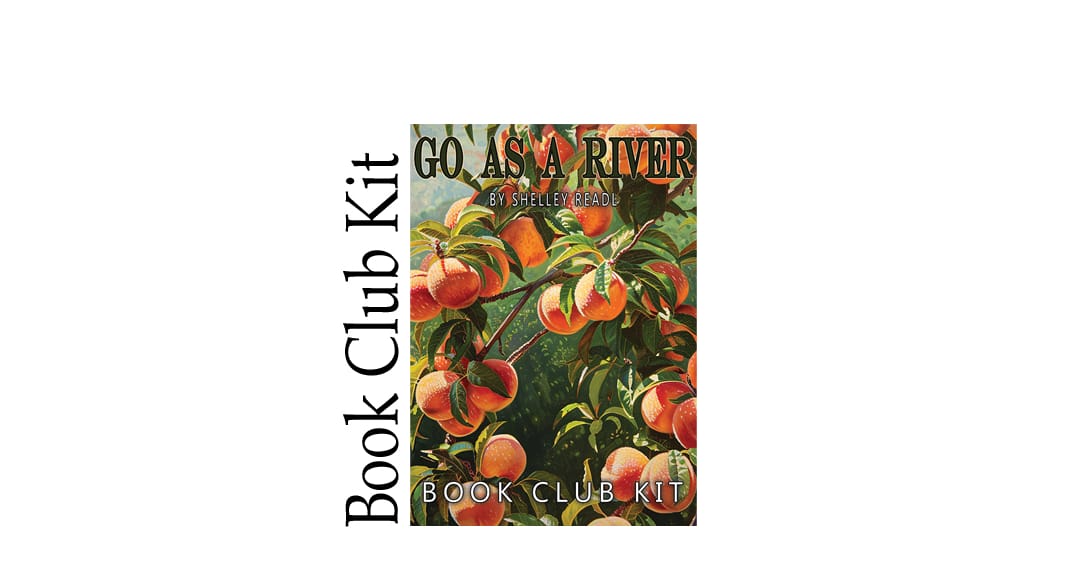 Go As a River BOOK CLUB KIT