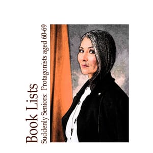 Image of: Suddenly Seniors: Books with Protagonists aged 60-69
