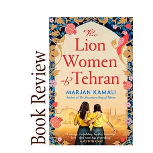 Image of: The Lion Women of Tehran BOOK REVIEW