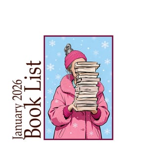 Image of: Fifteen Books, One Overwhelmed Reader: My January 2026 Reading Recap