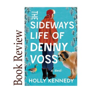 Image of: The Sideways Life of Denny Voss BOOK REVIEW