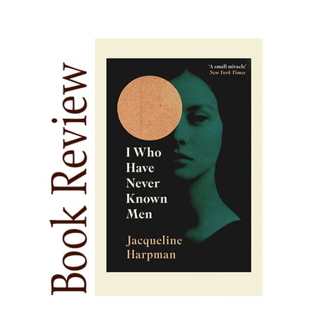 Image of: I Who Have Never Known Men  BOOK REVIEW